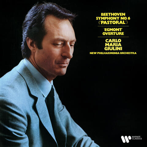 Beethoven: Symphony No. 6 "Pastoral" & Overture from Egmont (Remastered)