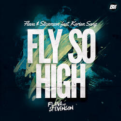 Fly so High (feat. Karian Sang)