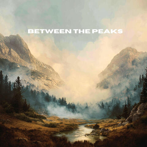 Between The Peaks