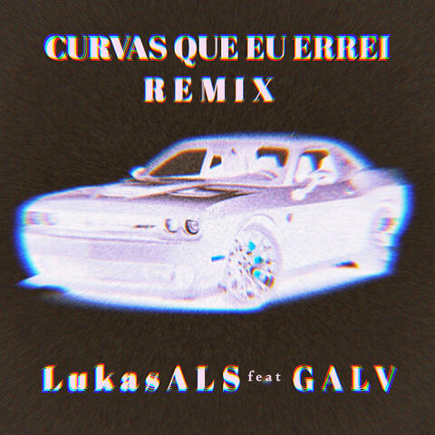 CURVAS QUE EU ERREI (remix) [feat. GALV]