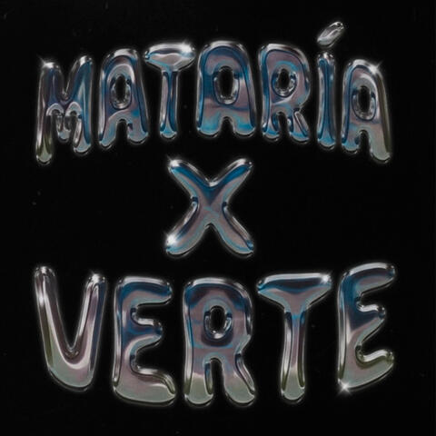 mataría x verte