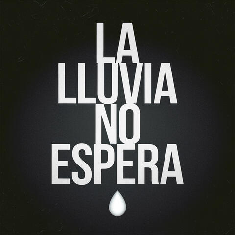 La lluvia no espera