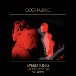Speed King (Live at Tokyo, Japan, August 17, 1972)