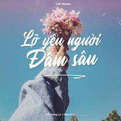 Lỡ Yêu Người Đậm Sâu