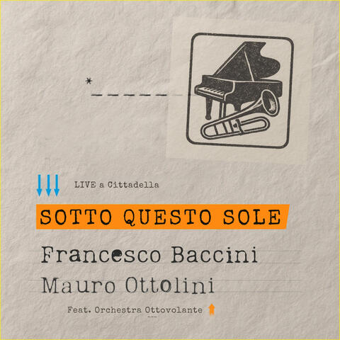 Sotto questo sole (feat. Orchestra Ottovolante)