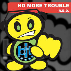 No More Trouble