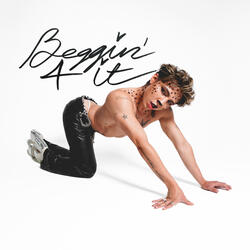 BEGGIN' 4 IT