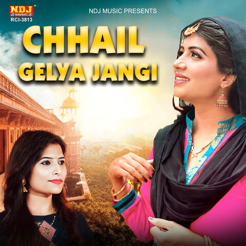 Chhail Gelya Jangi