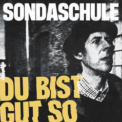 Du bist gut so