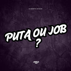 Puta ou Job ?