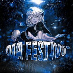 DIA FESTIVO (Slowed)