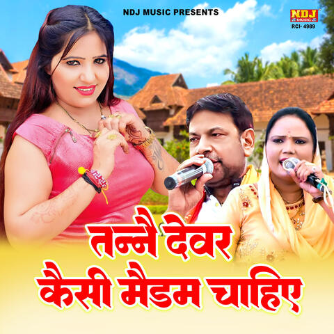 Tanne Dewar Kaisi Madam Chahiye