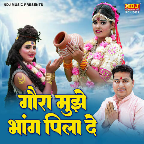 Gora Mujhe Bhang Pila De