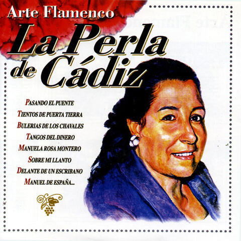 Arte Flamenco : La Perla de Cadiz