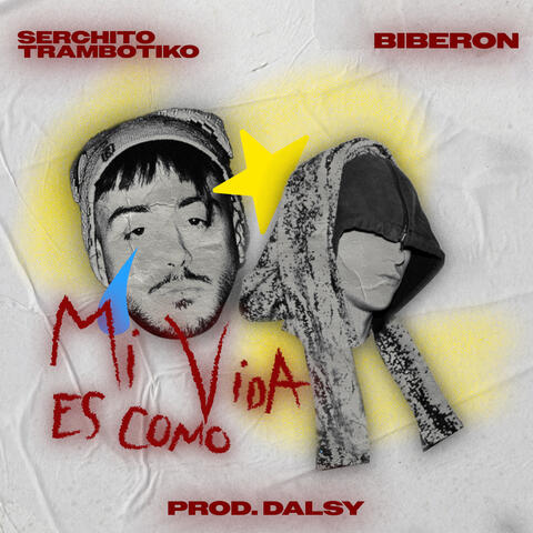 mi vida es como (feat. Biberon, Dalsy)