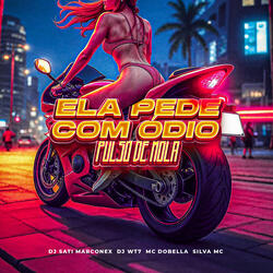 ELA PEDE COM ÓDIO / PULSO DE MOLA