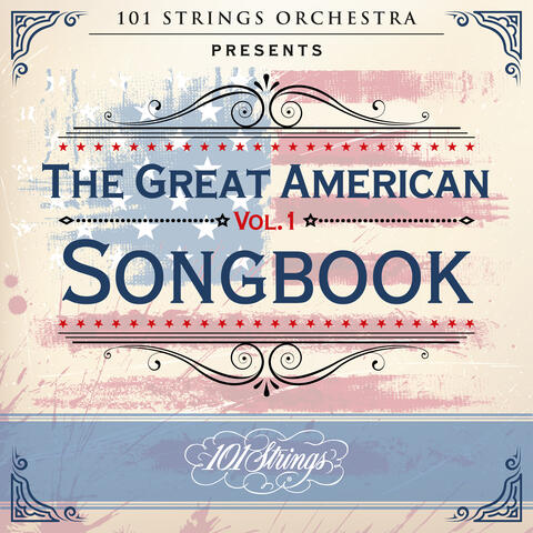101 Strings Orchestra Presents the Great American Songbook, Vol. 1