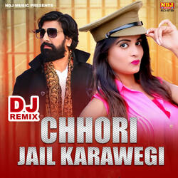 Chhori Jail Karawegi (Remix Again)