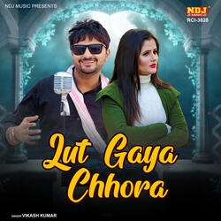 Lut Gaya Chhora