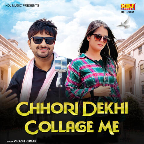 Chhori Dekhi Collage Me