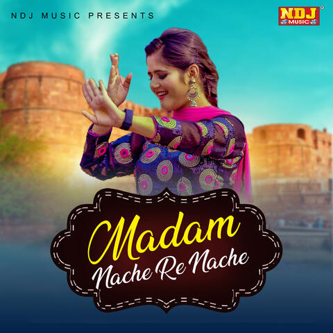 Madam Nache Re Nache (DJ Remix)