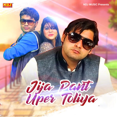 Jija Pant Uper Toliya