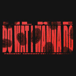 Do Wat I Wanna Do
