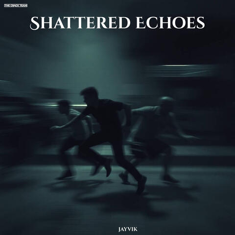 Shattered Echoes