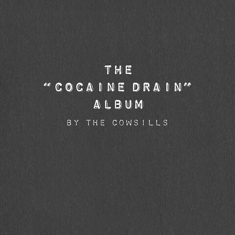 The "Cocaine Drain" Album