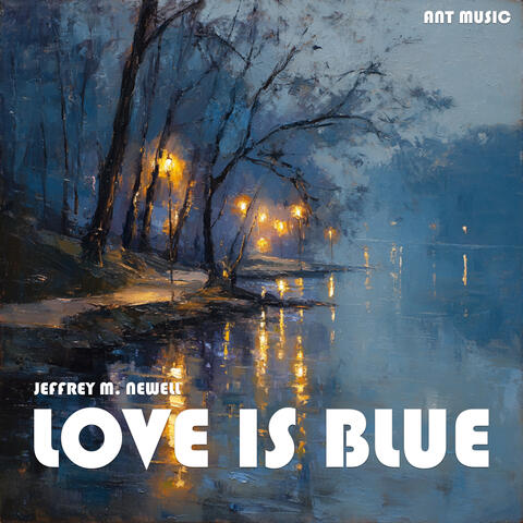 Love is blue