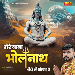 Mere Baba Bholenath Baithe Hai Kailash Pe