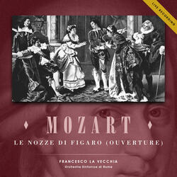 Le Nozze di Figaro, K. 492: Overture