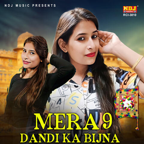Mera 9 Dandi Ka Bijna