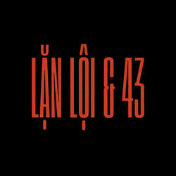 LẶN LỘI & 43