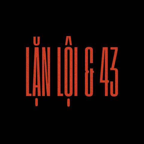 LẶN LỘI & 43