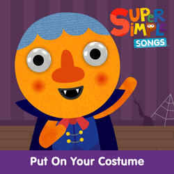 Put On Your Costume