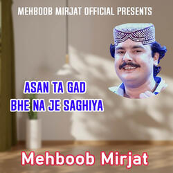 Asan Ta Gad Bhe Na Je Saghiya
