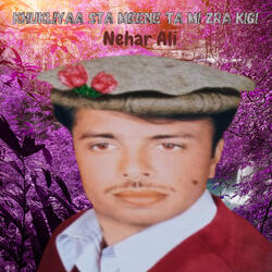 Khukliyaa Sta Meene Ta Mi Zra Kigi