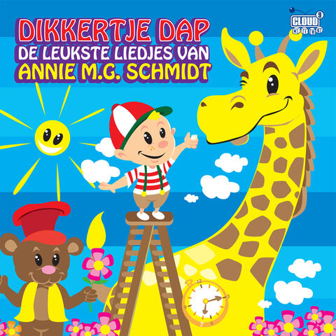Dikkertje Dap De leukste liedjes van Annie M.G. Schmidt