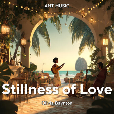 Stillness of Love