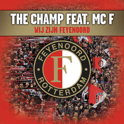 Wij Zijn Feyenoord (feat. MC F)