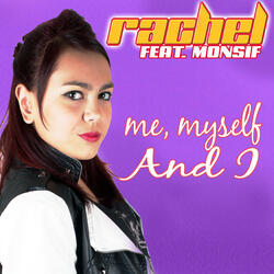 Me, Myself And I (feat. Monsif)