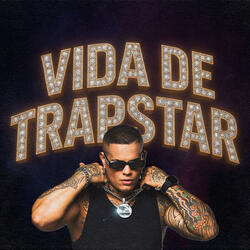 Vida De Trapstar