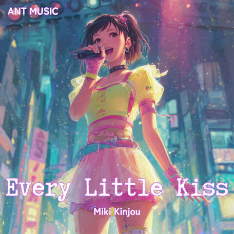 Every Little Kiss