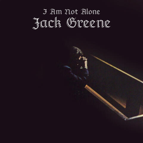 I Am Not Alone