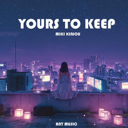 Yours to Keep