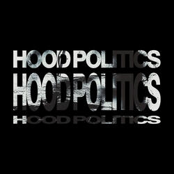 Hood Politics