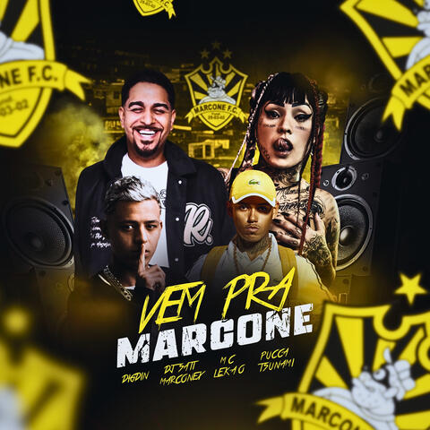 VEM PRA MARCONE