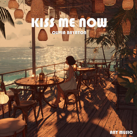 Kiss Me Now