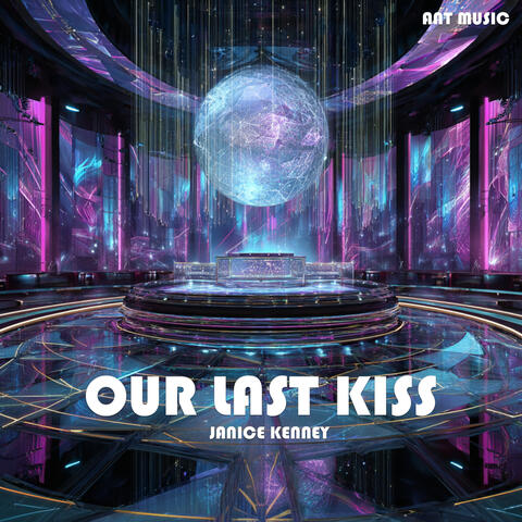 Our Last Kiss